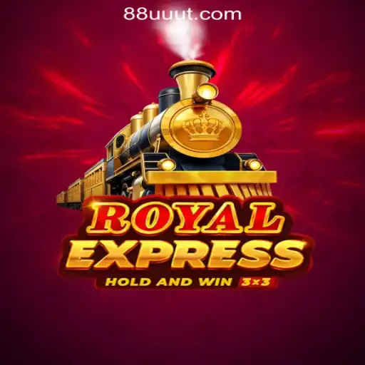 Exploring RoyalExpress: A Premier Slot Game by 88UUT.com Oficial Slots Brasil #1